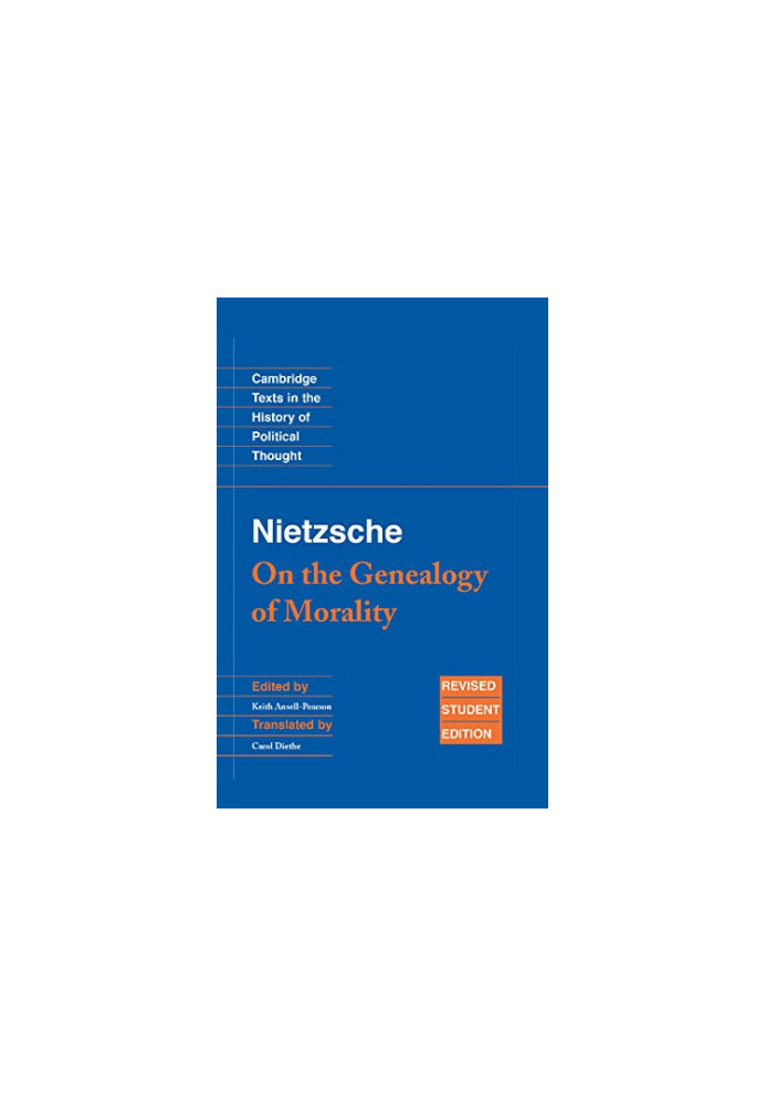 Nietzsche: 'On the Genealogy of Morality' and Other Writings Student Edition