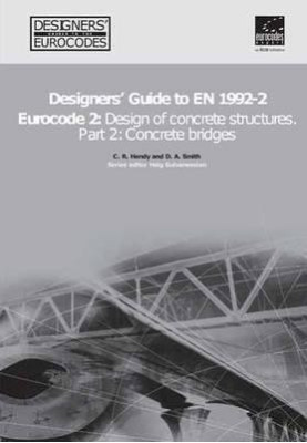 Designers’ Guide to En 1992-2. Eurocode 2: Design of Concrete Structures. Part 2: Concrete Bridges