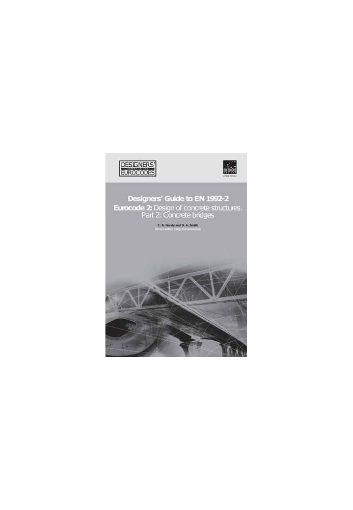 Designers’ Guide to En 1992-2. Eurocode 2: Design of Concrete Structures. Part 2: Concrete Bridges