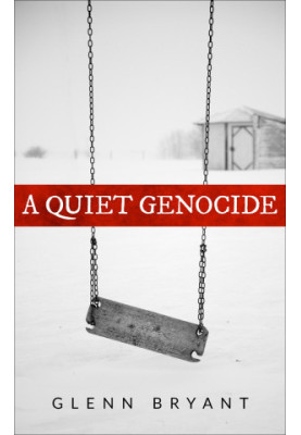 A Quiet Genocide