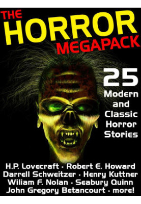 The Horror Megapack: 25 Classic and Modern Horror Stories