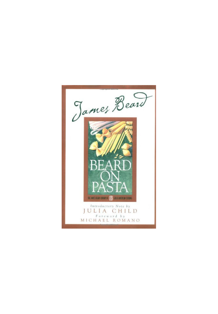 Beard on Pasta (James Beard Library of Great American Cooking)