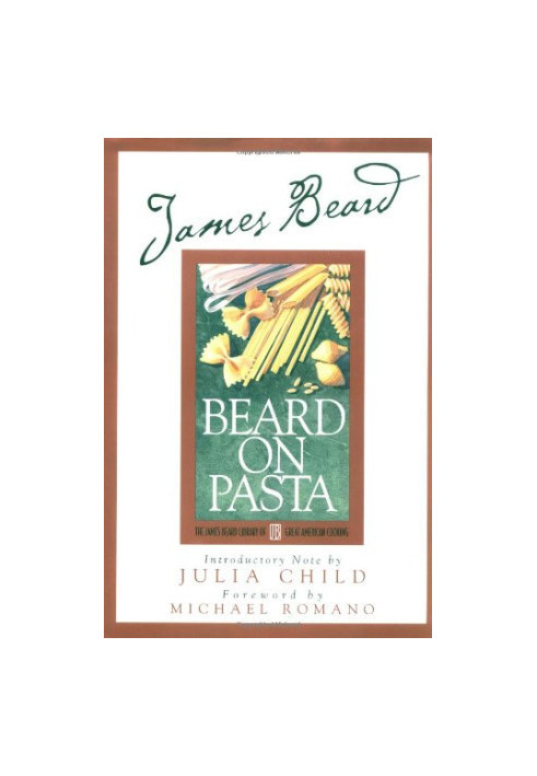 Beard on Pasta (James Beard Library of Great American Cooking)