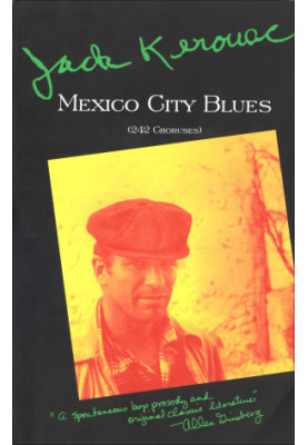 Mexico City Blues: 242 Choruses