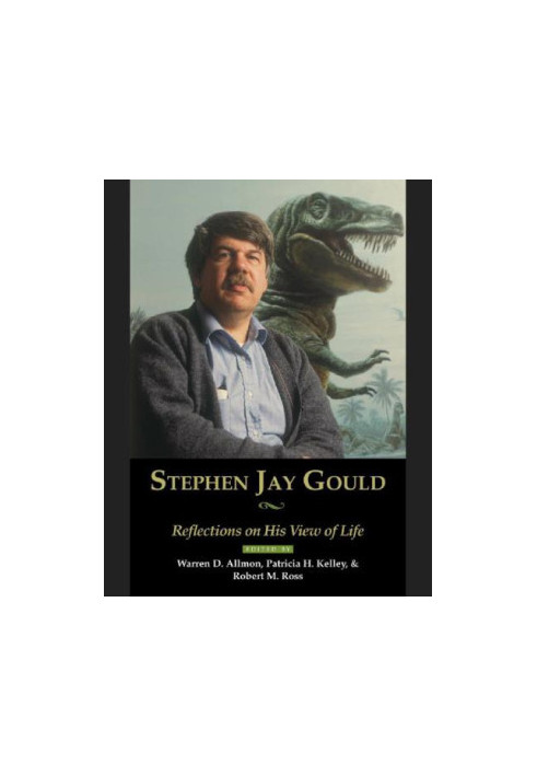 Stephen Jay Gould reflections on his view of life