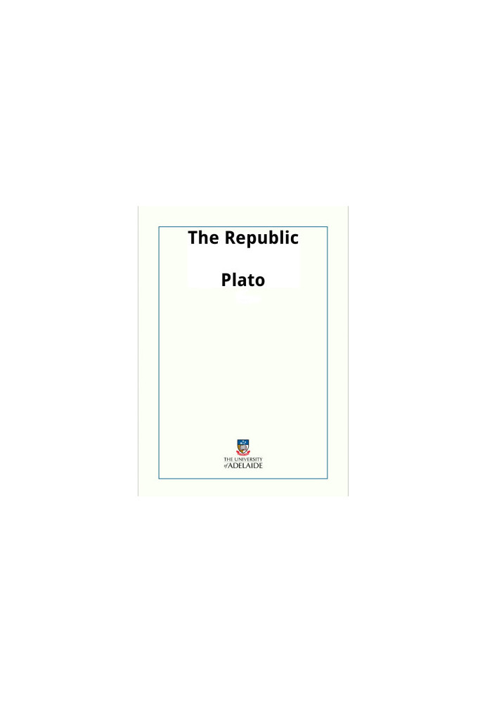 The Republic by Plato translated by Benjamin Jowett