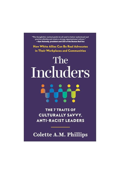 The Includers: The 7 Traits of Culturally Savvy, Anti-Racist Leaders