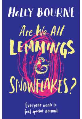 Are We All Lemmings and Snowflakes?
