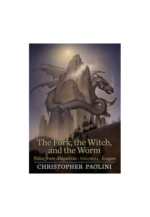 The Fork, the Witch, and the Worm: Tales from Alagaesia: Eragon: (Book 4.5)