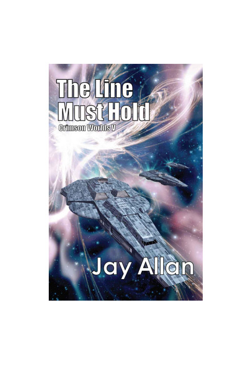 The Line Must Hold -Crimson Worlds 05