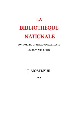 The national library: $b Its origin and its growth up to the present day