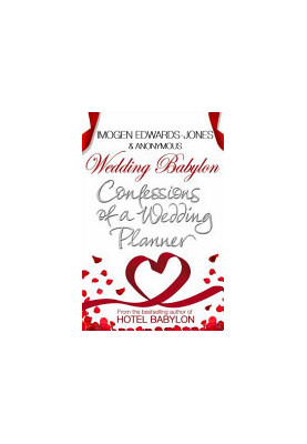 Wedding Babylon_Confessions of a Wedding Planner [2010]