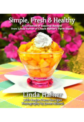 Simple, Fresh & Healthy: a Collection of Seasonal Recipes