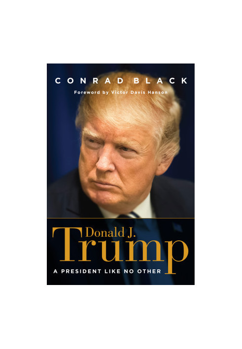 Donald J. Trump- A President Like No Other