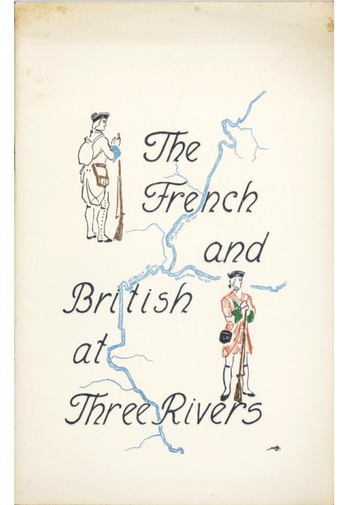 The French and British at Three Rivers