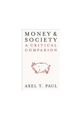 Money and Society: A Critical Companion (IIPPE)