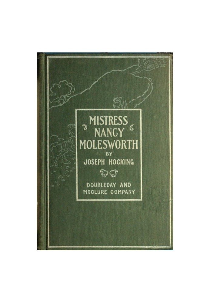 Mistress Nancy Molesworth: A Tale of Adventure