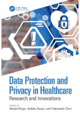 Data Protection and Privacy in Healthcare: Research and Innovations