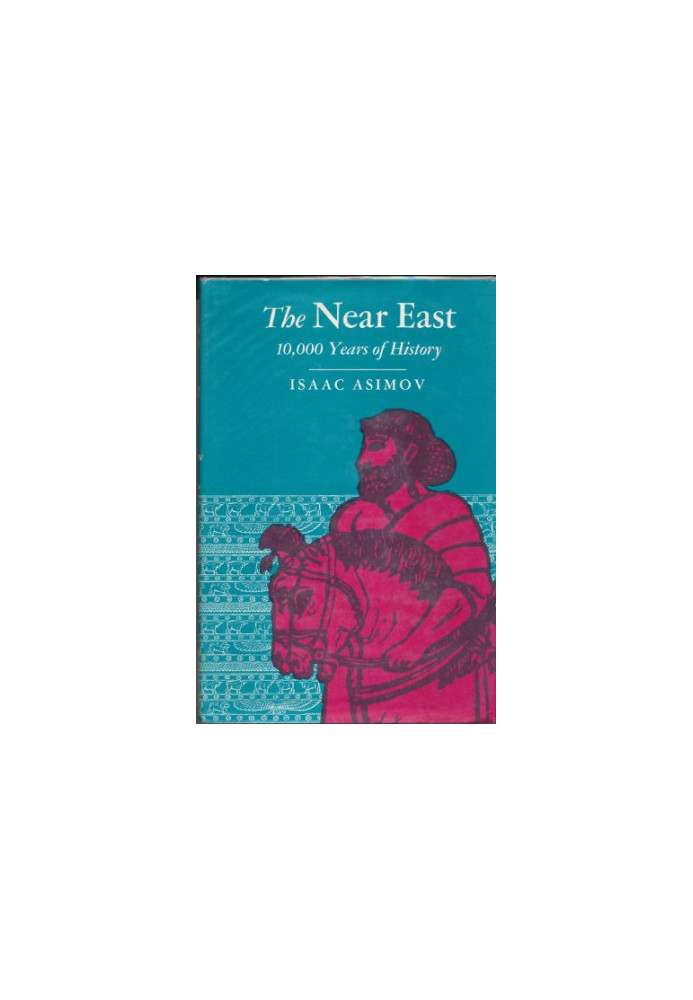 The Near East - 10,000 Years of History