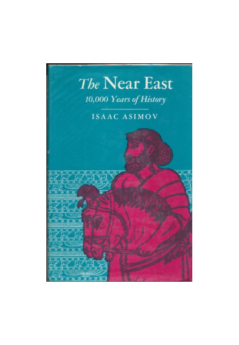 The Near East - 10,000 Years of History