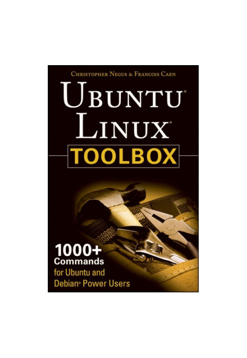 Ubuntu Linux Toolbox: 1000+ Commands for Ubuntu and Debian Power Users