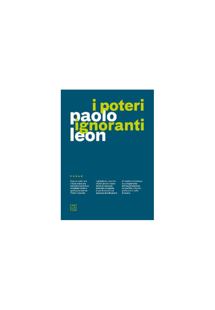 I poteri ignoranti Ascesa e caduta dell'economia dell'accumulazione (Italian Edition)