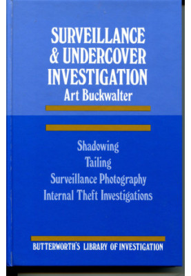 DURVEILLANCE AND UNDERCOVER INVESTIGATION ART BUCKWALYER