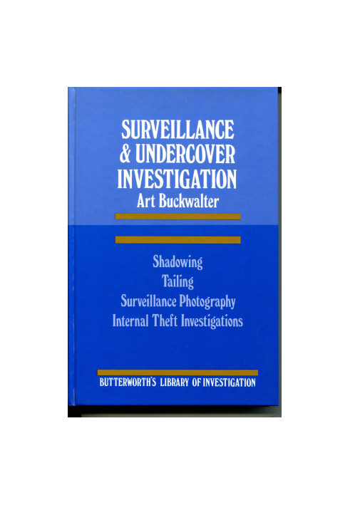 DURVEILLANCE AND UNDERCOVER INVESTIGATION ART BUCKWALYER