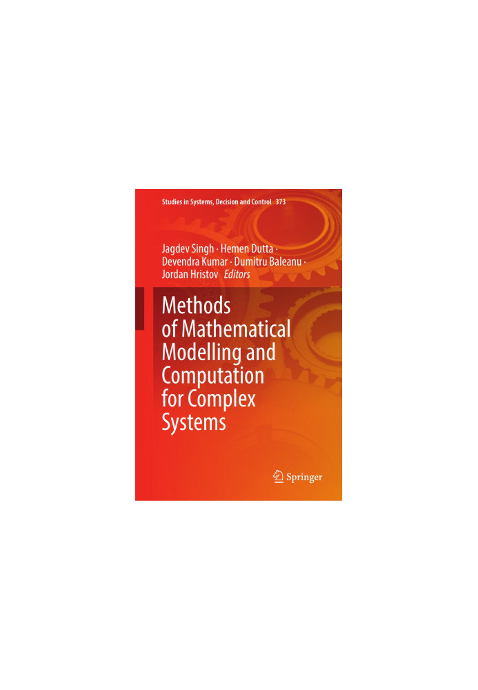 Methods of Mathematical Modelling and Computation for Complex Systems