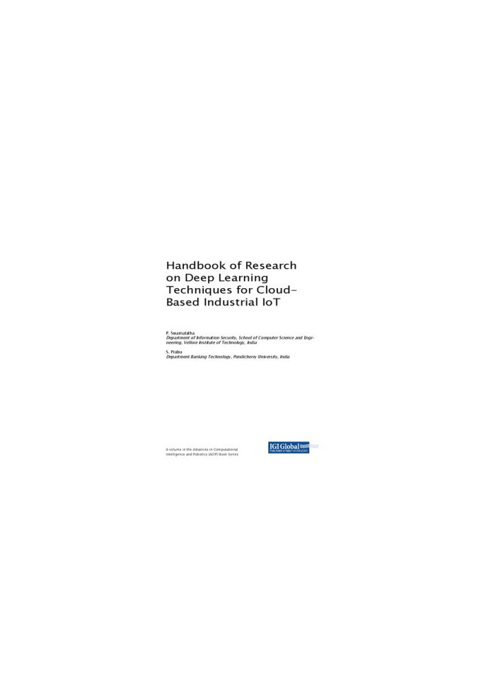 Handbook of Research on Deep Learning Techniques for Cloud-Based Industrial IoT
