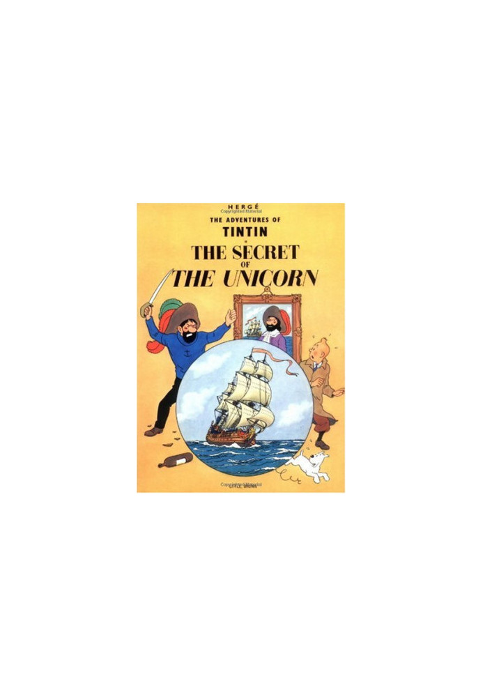 The Secret of The Unicorn (The Adventures of Tintin 11)