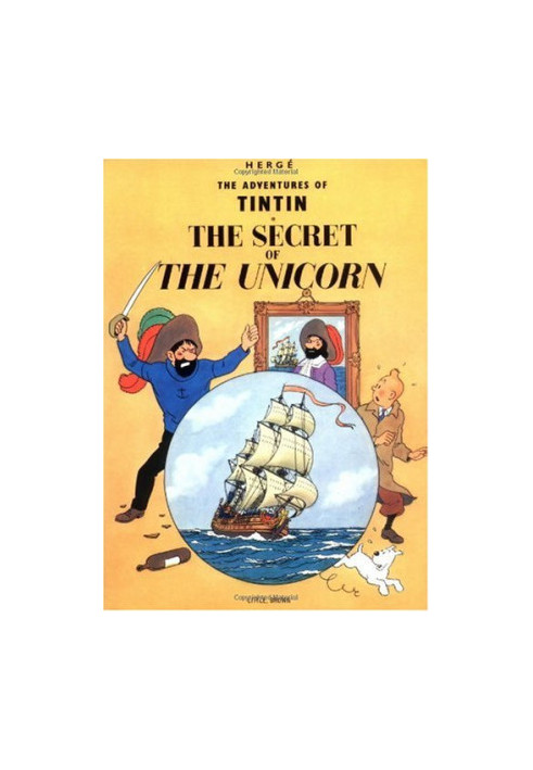 The Secret of The Unicorn (The Adventures of Tintin 11)