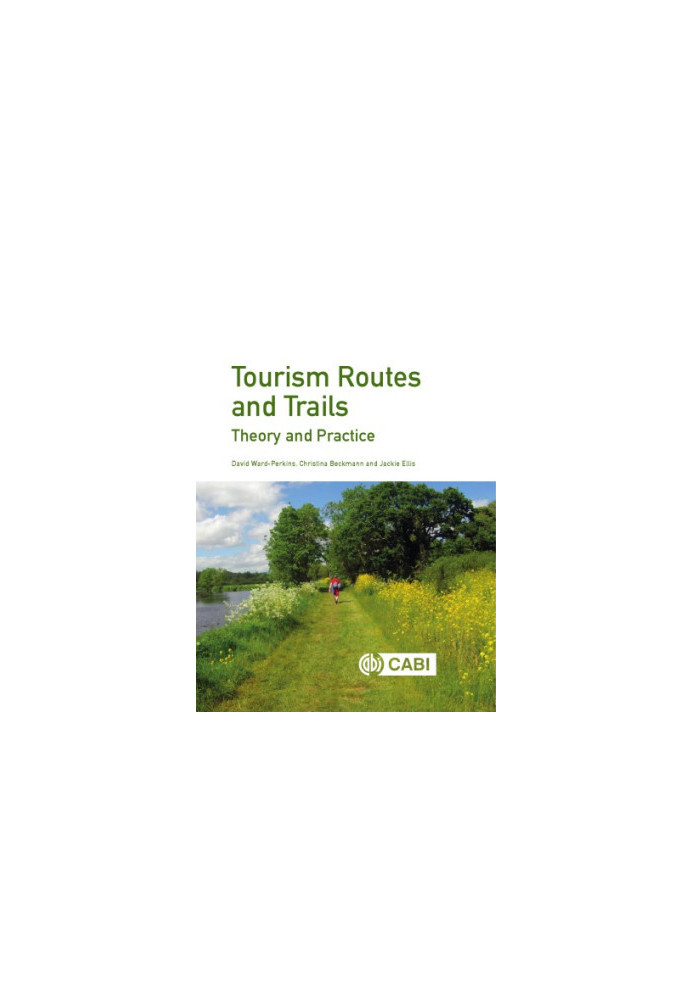 Tourism routes and trails: theory and practice