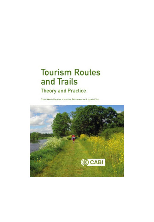 Tourism routes and trails: theory and practice