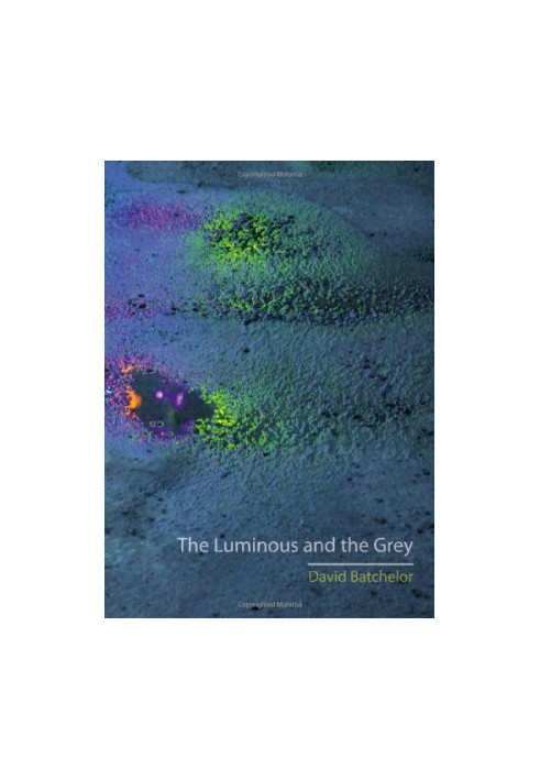 The luminous and the grey