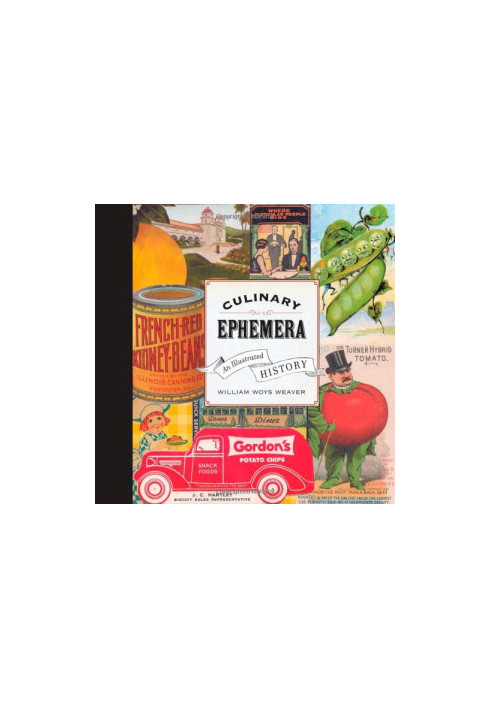 Culinary Ephemera : an Illustrated History