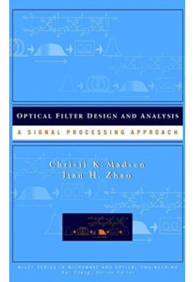 Optical filter design and analysis: a signal processing approach