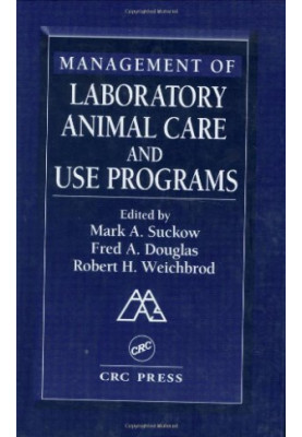 Management of Laboratory Animal Care and Use Programs
