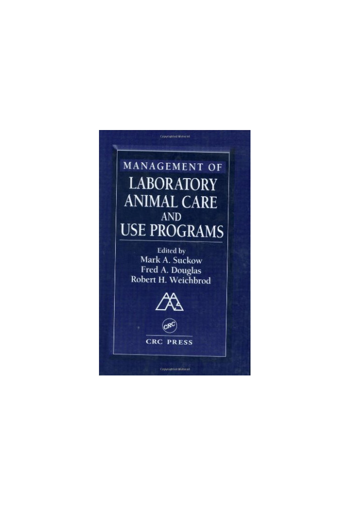 Management of Laboratory Animal Care and Use Programs