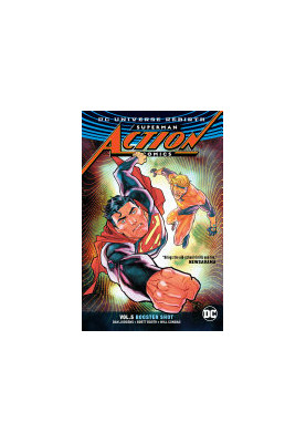 Superman: Action Comics Vol. 5: Booster Shot