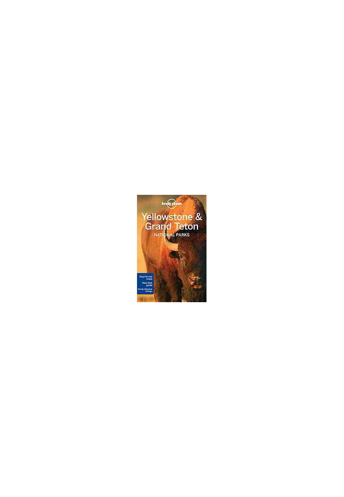 Lonely Planet Yellowstone & Grand Teton National Parks