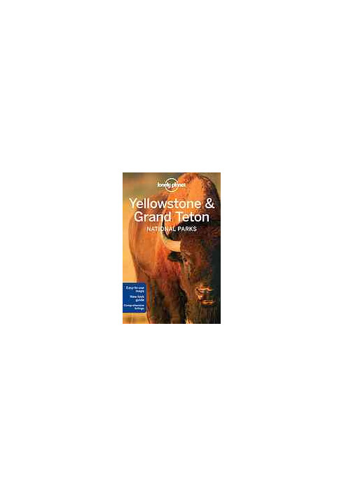 Lonely Planet Yellowstone & Grand Teton National Parks