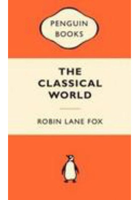 The classical world: an epic history from Greece and Rome
