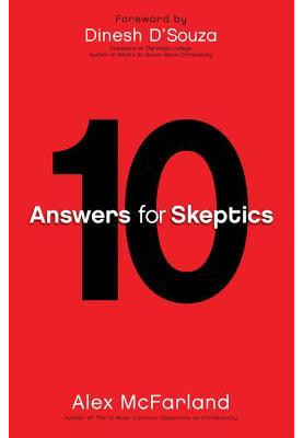10 Answers for Skeptics