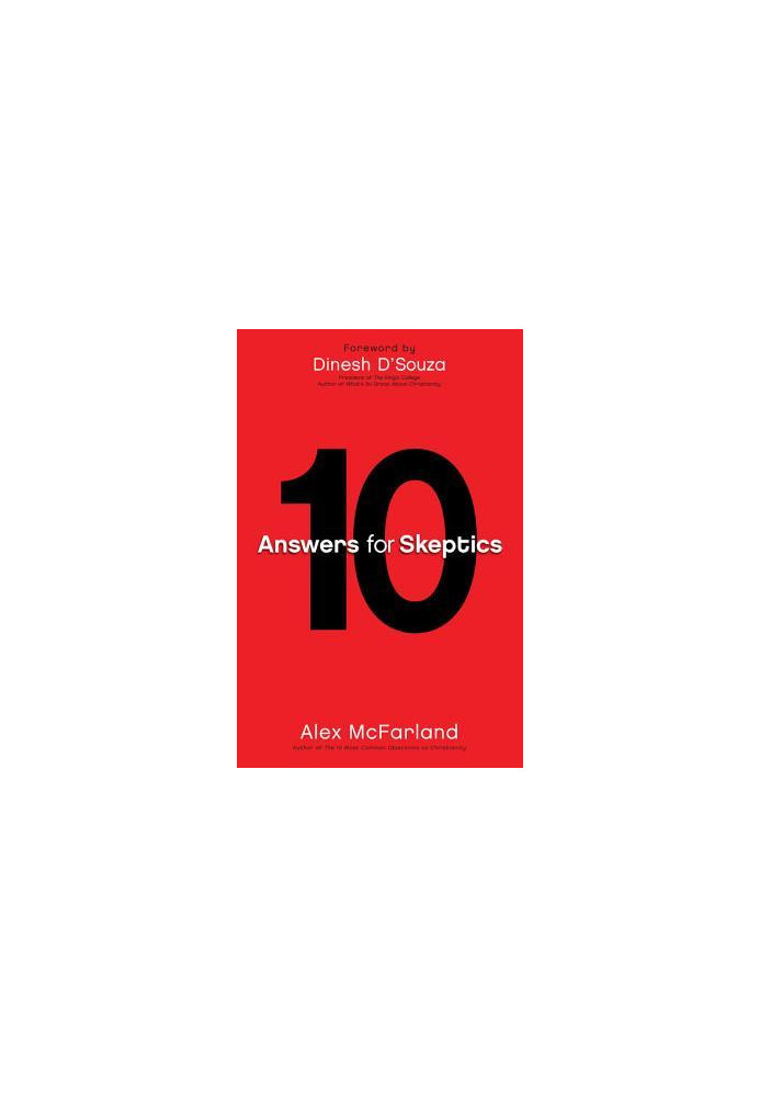 10 Answers for Skeptics