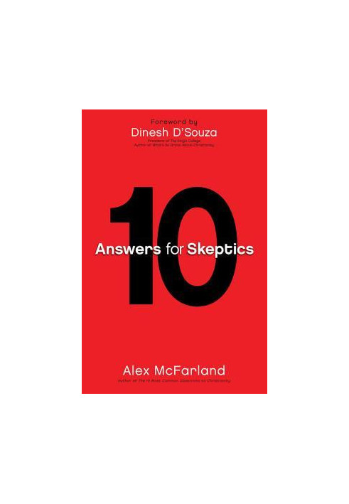 10 Answers for Skeptics