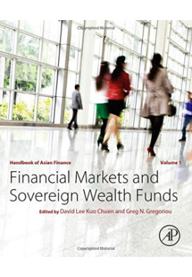 Handbook of Asian Finance. Financial Markets and Sovereign Wealth Funds