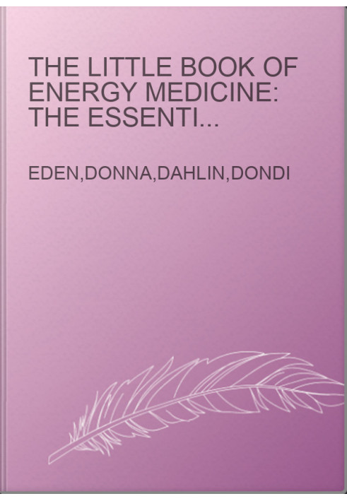 The Little Book of Energy Medicine: The Essential Guide to Balancing Your Body's Energies