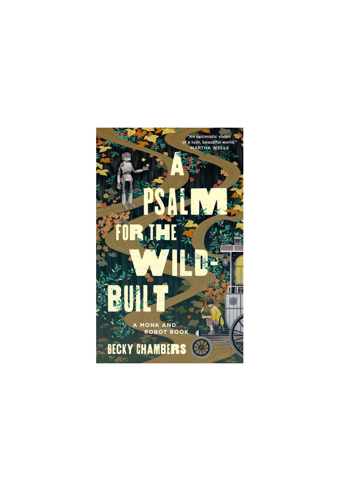 A Psalm for the Wild-Built