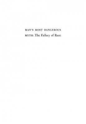Man’S Most Dangerous Myth: the Fallacy of Race